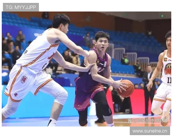 CBA星锐赛段睿骐李悦洲领衔